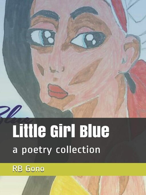 Title details for Little Girl Blue by RB Gono - Available